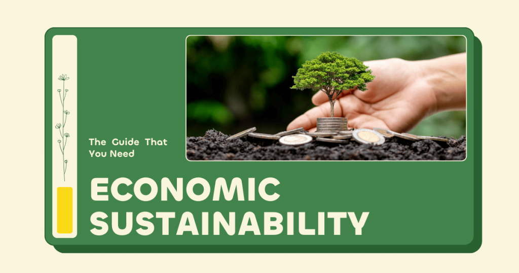 Economic Sustainability The Guide That You Need